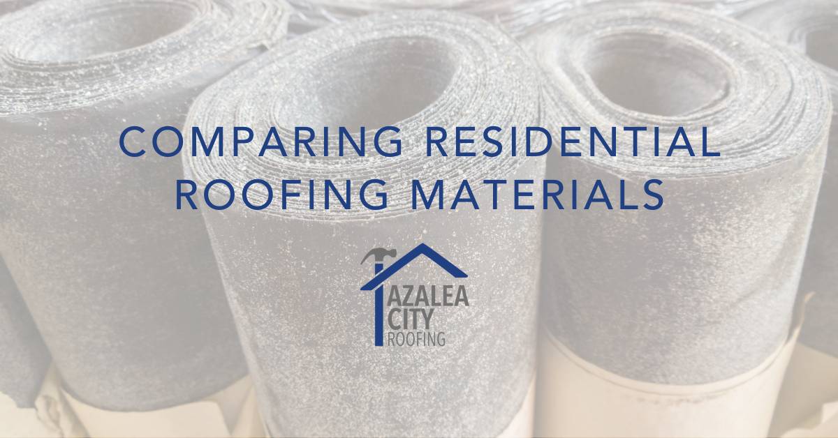 Comparing Residential Roofing Materials