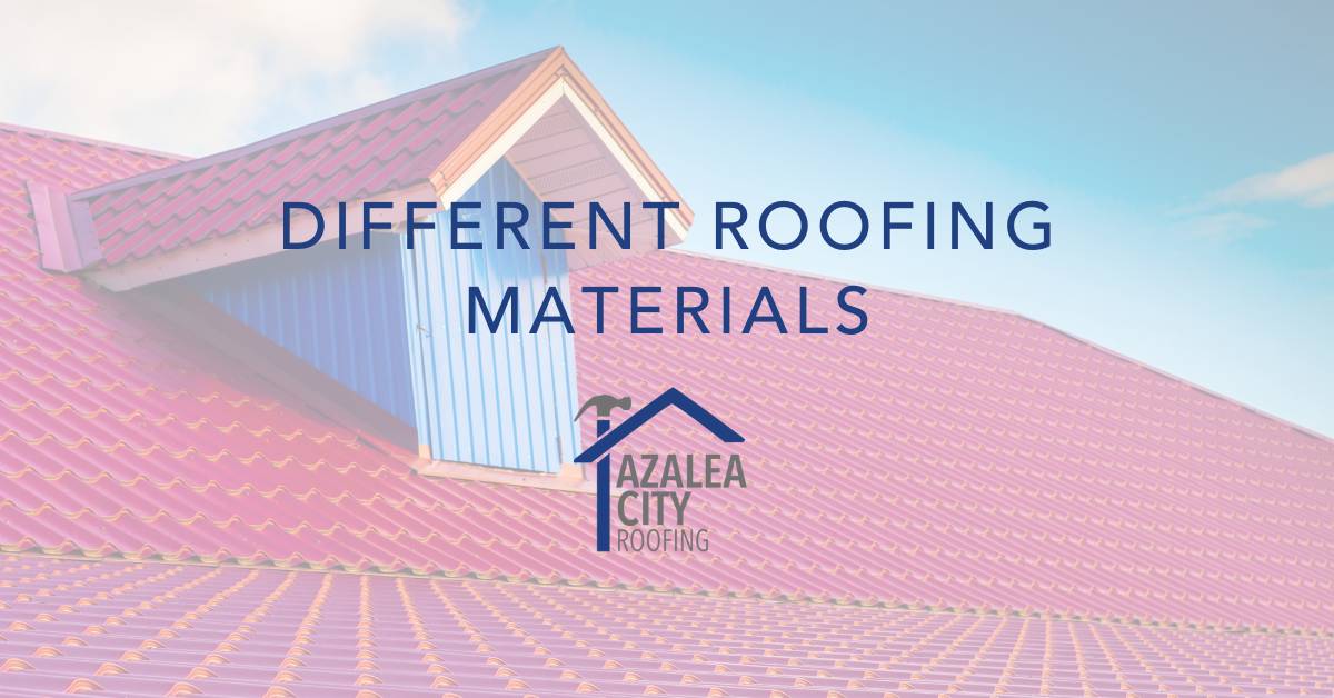 Different Roofing Materials